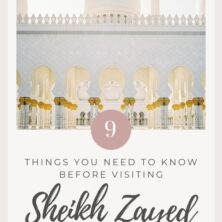 9 TIPS FOR VISITING THE SHEIKH ZAYED MOSQUE IN ABU DHABI