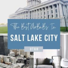 The 10 Best AirBnBs In Salt Lake City, Utah