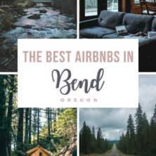 The 10 Best AirBnBs In Bend, Oregon