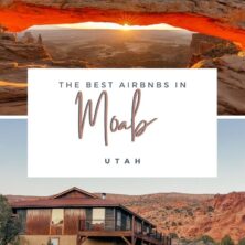Best AirBnBs in Moab, Utah