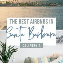 Best AirBnBs in Santa Barbara
