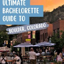 The Ultimate Boulder Bachelorette Party Guide