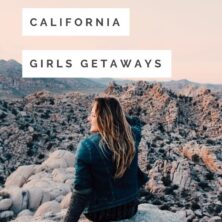 california girls getaways destinations pinterest cover