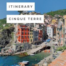 Cinque Terre, Italy: 3-Day Itinerary