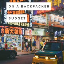 Hong Kong On A Backpacker Budget