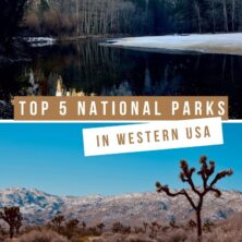 My Top 5 National Parks of the Western U.S.