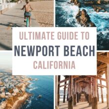 Ultimate Guide to Newport Beach, California