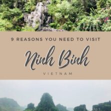 9 Reasons You Need To Visit Ninh Binh, Vietnam
