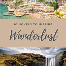 10 Novels to Inspire your Wanderlust