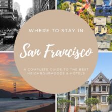 Where To Stay In San Francisco: The Best Areas & Hotels