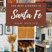 The 10 Best AirBnBs in Santa Fe, New Mexico