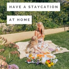 10 Ways To Have A Staycation At Home