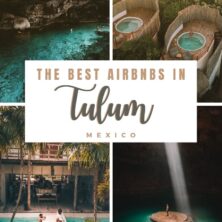 The 13 Best AirBnBs In Tulum, Mexico