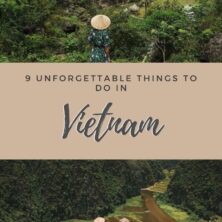 9 Unforgettable Things To Do In Vietnam