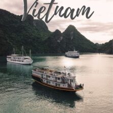 9 Unforgettable Things To Do In Vietnam