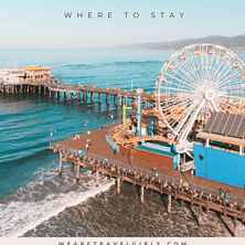 Where To Stay In Los Angeles: The Best Areas